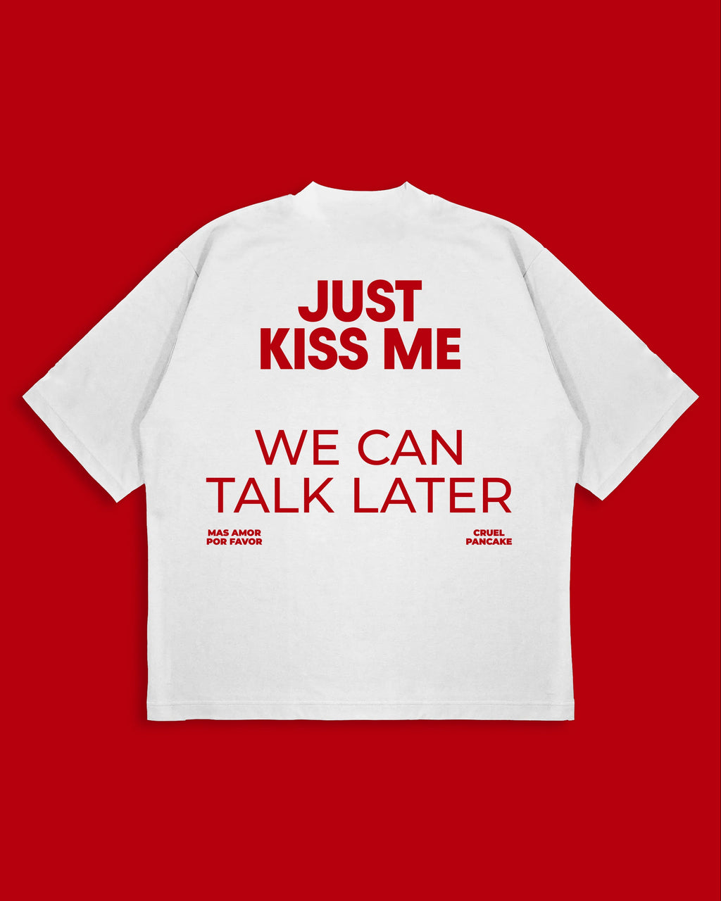 JUST KISS ME Oversized T-Shirt for Men and Women